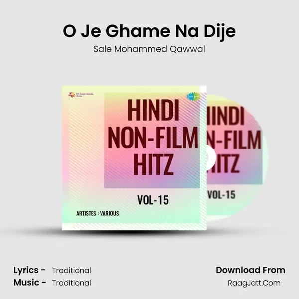 O Je Ghame Na Dije MP3 Song by Sale Mohammed Qawwal Cover