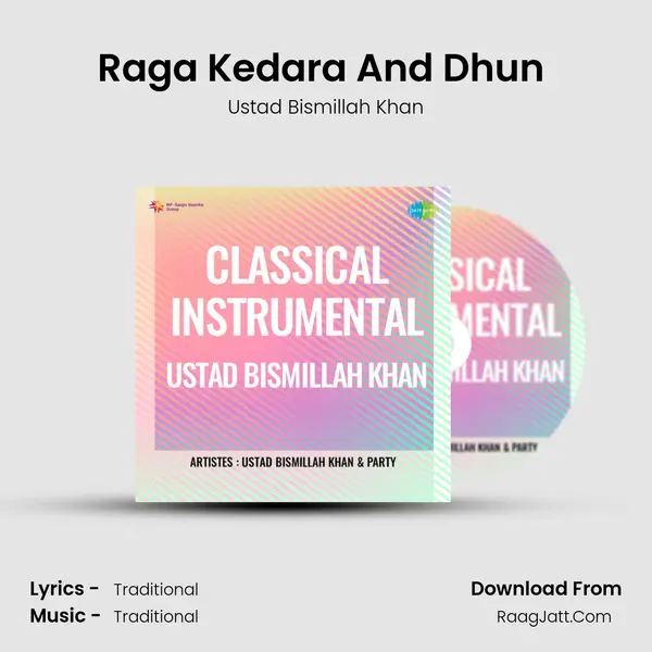 Raga Kedara And Dhun (Ustad Bismillah Khan And Party) MP3 Song by Ustad Bismillah Khan Cover
