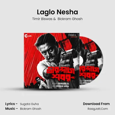Laglo Nesha MP3 Song by Timir Biswas Cover