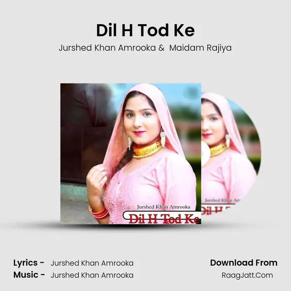 Dil H Tod Ke mp3 song