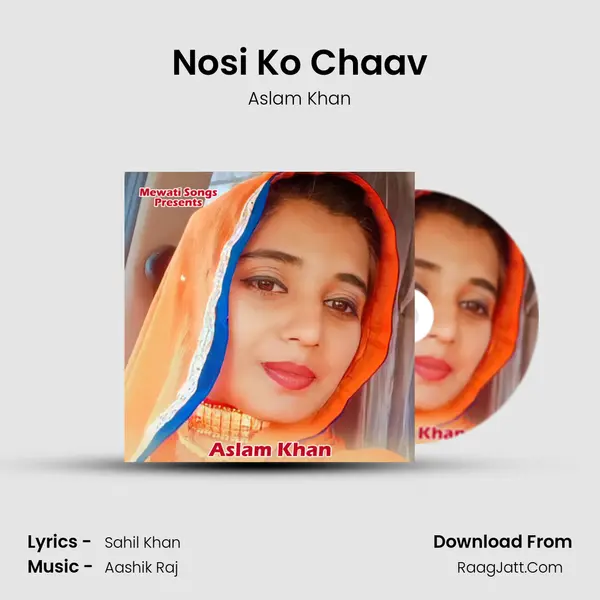 Nosi Ko Chaav mp3 song