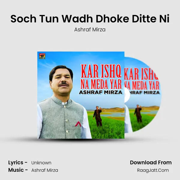 Soch Tun Wadh Dhoke Ditte Ni mp3 song