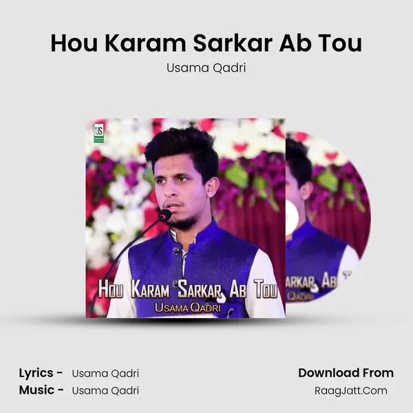 Hou Karam Sarkar Ab Tou - Usama Qadri
