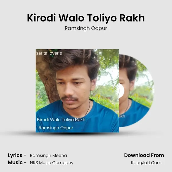 Kirodi Walo Toliyo Rakh mp3 song