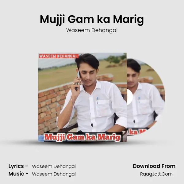 Mujji Gam ka Marig - Waseem Dehangal