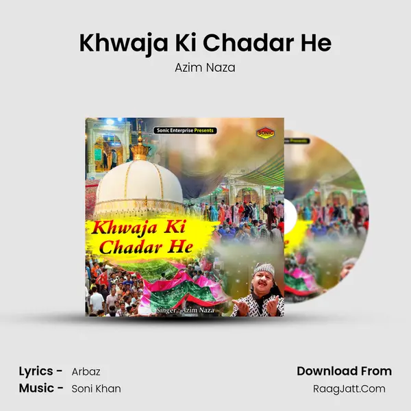 Khwaja Ki Chadar He mp3 song