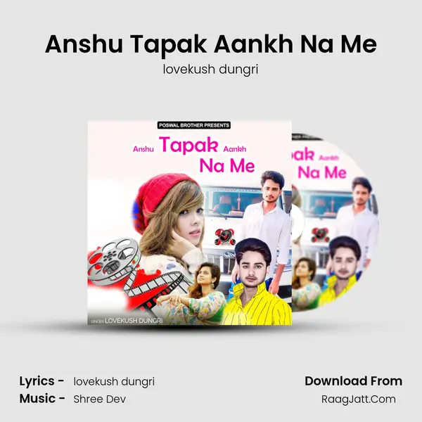 Anshu Tapak Aankh Na Me MP3 Song by lovekush dungri Cover