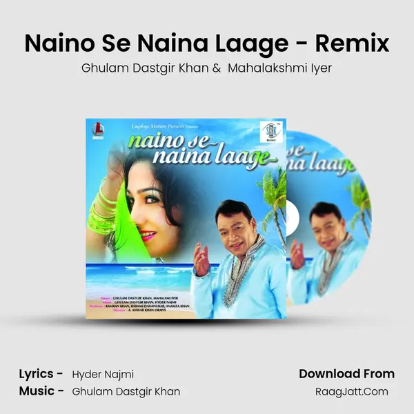 Naino Se Naina Laage - Remix mp3 song
