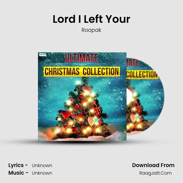 Lord I Left Your mp3 song