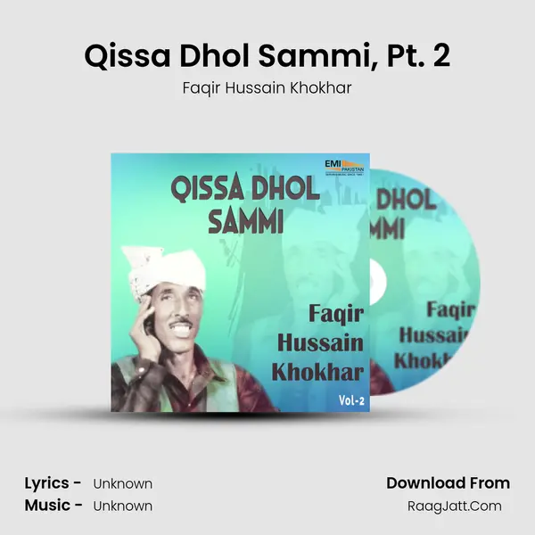 Qissa Dhol Sammi, Pt. 2 MP3 Song by Faqir Hussain Khokhar Cover