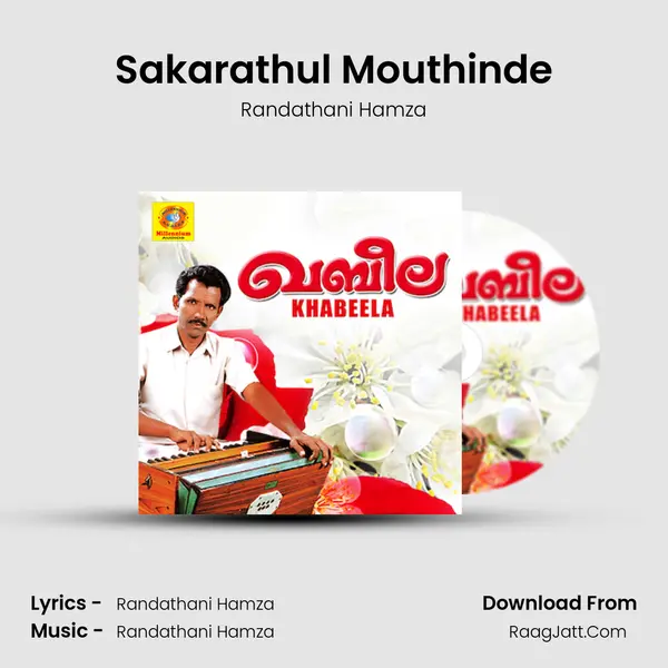 Sakarathul Mouthinde MP3 Song by Randathani Hamza Cover