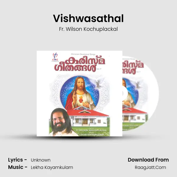 Vishwasathal MP3 Song by Fr. Wilson Kochuplackal Cover