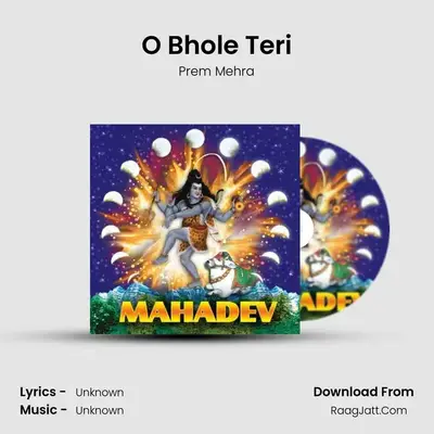 O Bhole Teri MP3 Song by Prem Mehra Cover
