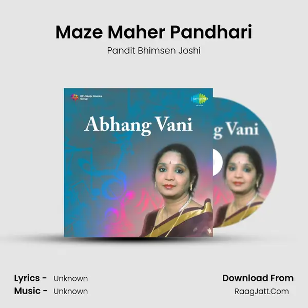Abhangavani Vol 1 Maze Maher Pandhari - Pandit Bhimsen Joshi