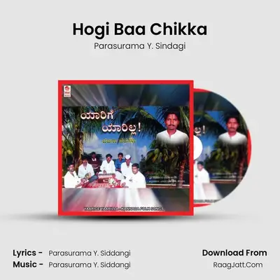 Hogi Baa Chikka MP3 Song by Parasurama Y. Sindagi Cover