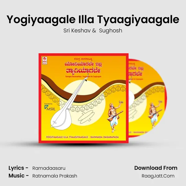 Yogiyaagale Illa Tyaagiyaagale MP3 Song by Sri Keshav Cover