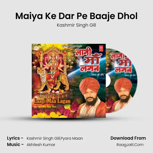 Maiya Ke Dar Pe Baaje Dhol MP3 Song by Kashmir Singh Gill Cover