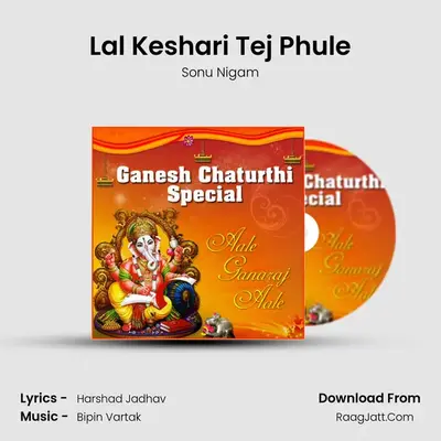Lal Keshari Tej Phule MP3 Song by Sonu Nigam Cover