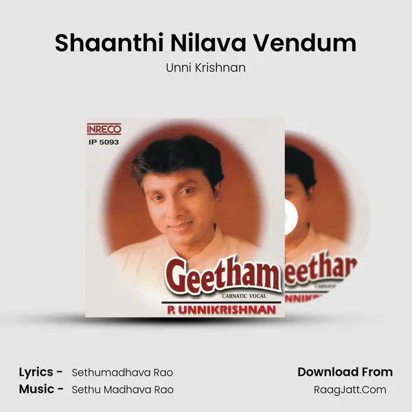 Shaanthi Nilava Vendum MP3 Song by Unni Krishnan Cover