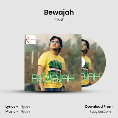 Bewajah MP3 Song by Piyush Cover
