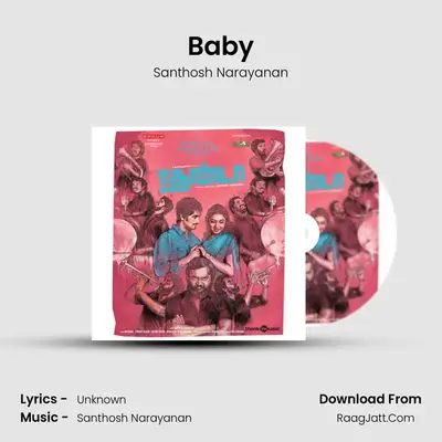 Baby MP3 Song by Santhosh Narayanan Cover