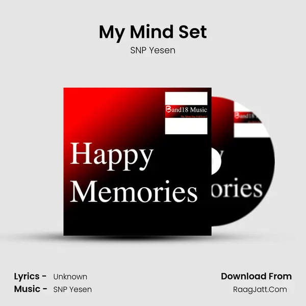 My Mind Set MP3 Song by SNP Yesen Cover