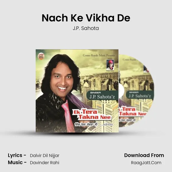 Nach Ke Vikha De MP3 Song by J.P. Sahota Cover