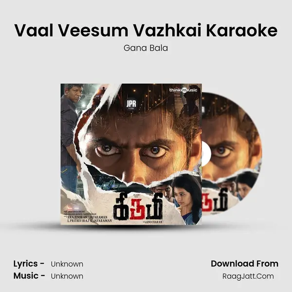 Vaal Veesum Vazhkai Karaoke MP3 Song by Gana Bala Cover