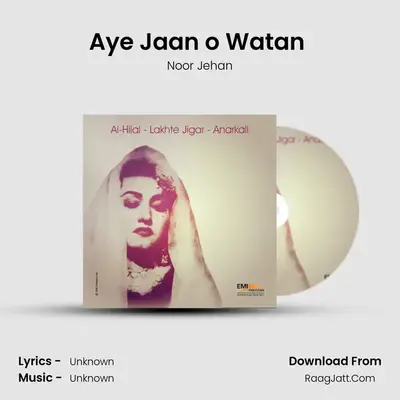 Aye Jaan o Watan (From 
