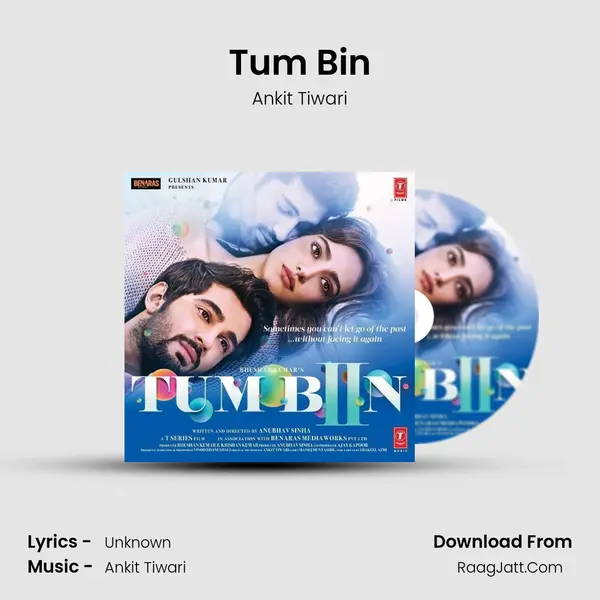 Tum Bin MP3 Song by Ankit Tiwari Cover