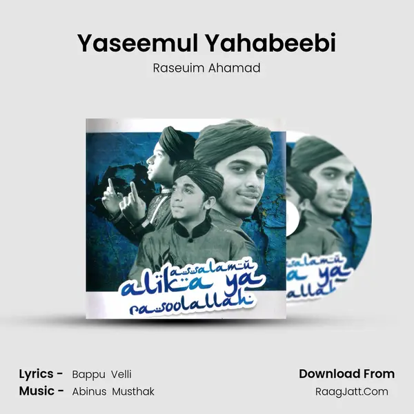 Yaseemul Yahabeebi MP3 Song by Raseuim Ahamad Cover