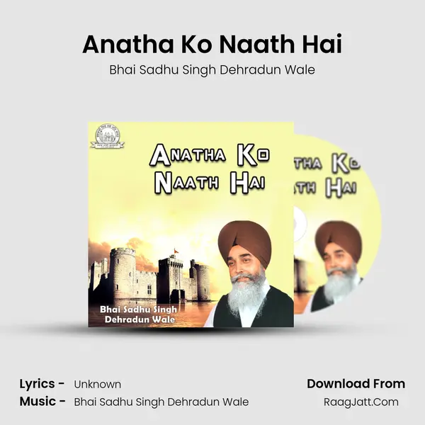 Anatha Ko Naath Hai MP3 Song by Bhai Sadhu Singh Dehradun Wale Cover