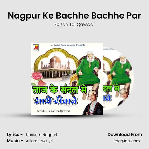 Nagpur Ke Bachhe Bachhe Par MP3 Song by Faizan Taj Qawwal Cover