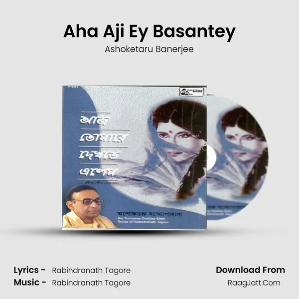 Aha Aji Ey Basantey MP3 Song by Ashoketaru Banerjee Cover