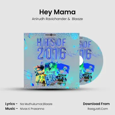 Hey Mama MP3 Song by Anirudh Ravichander Cover