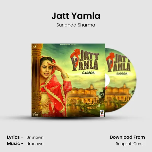 Jatt Yamla - Sunanda Sharma