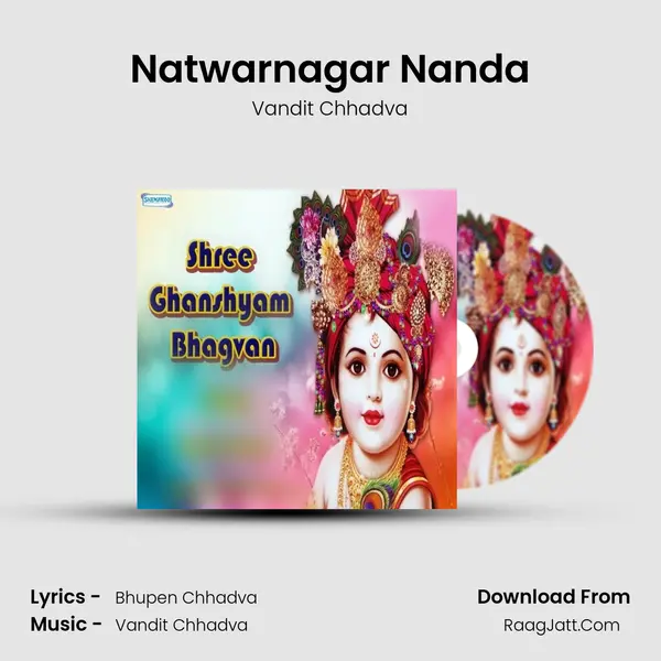 Natwarnagar Nanda MP3 Song by Vandit Chhadva Cover