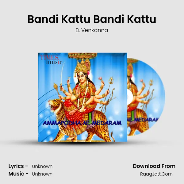 Bandi Kattu Bandi Kattu MP3 Song by B. Venkanna Cover