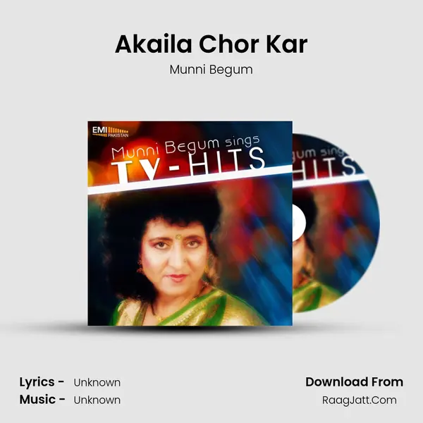 Akaila Chor Kar MP3 Song by Munni Begum Cover