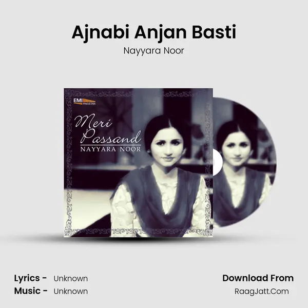 Ajnabi Anjan Basti MP3 Song by Nayyara Noor Cover