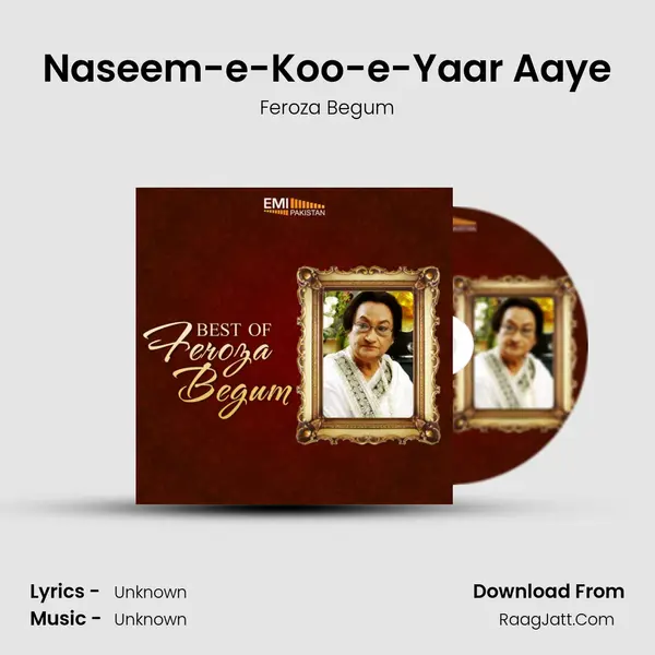 Naseem-e-Koo-e-Yaar Aaye MP3 Song by Feroza Begum Cover
