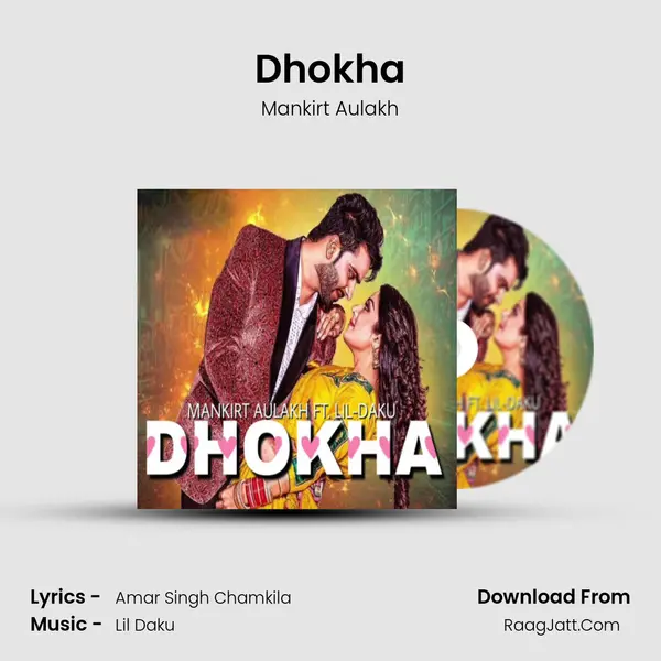 Dhokha - Mankirt Aulakh