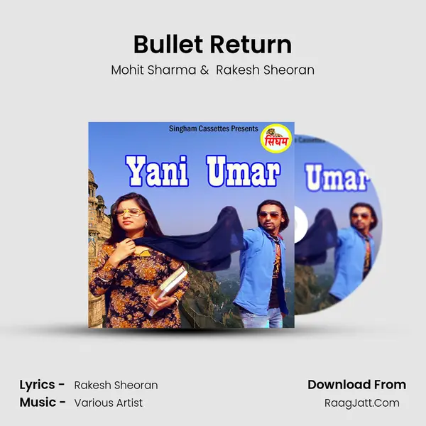 Bullet Return MP3 Song by Mohit Sharma Cover
