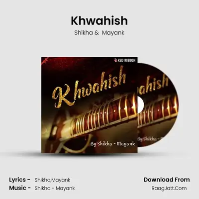 Khwahish MP3 Song by Shikha Cover