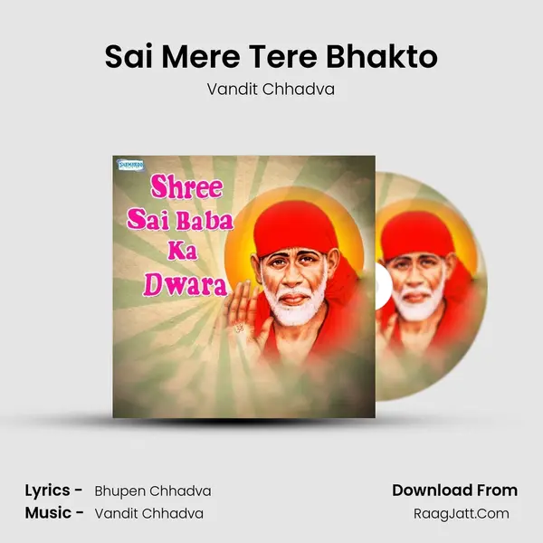 Sai Mere Tere Bhakto MP3 Song by Vandit Chhadva Cover