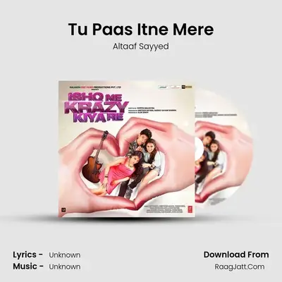 Tu Paas Itne Mere MP3 Song by Altaaf Sayyed Cover
