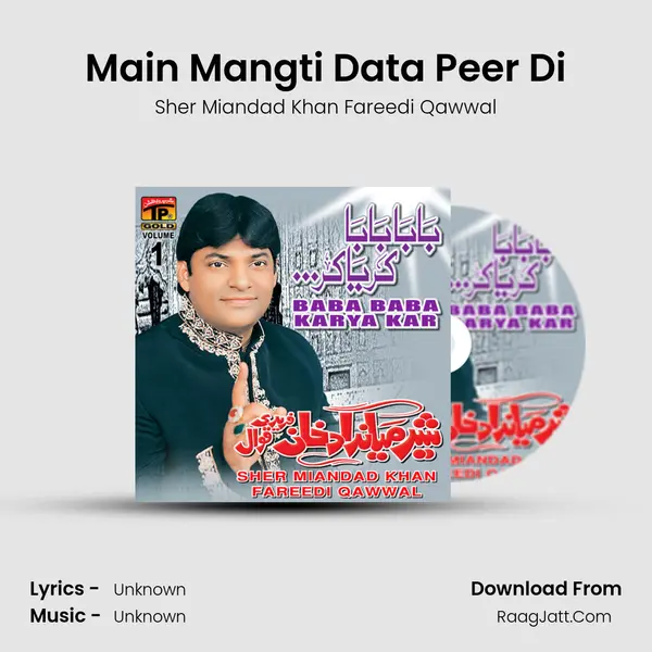 Main Mangti Data Peer Di MP3 Song by Sher Miandad Khan Fareedi Qawwal Cover