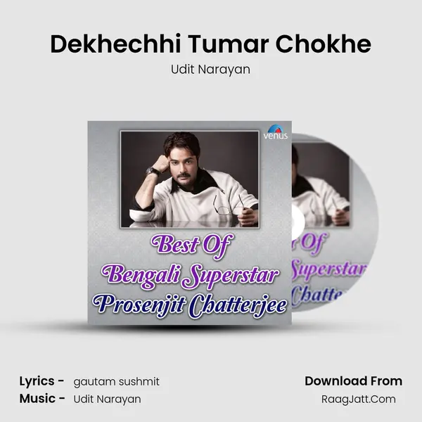 Dekhechhi Tumar Chokhe MP3 Song by Udit Narayan Cover