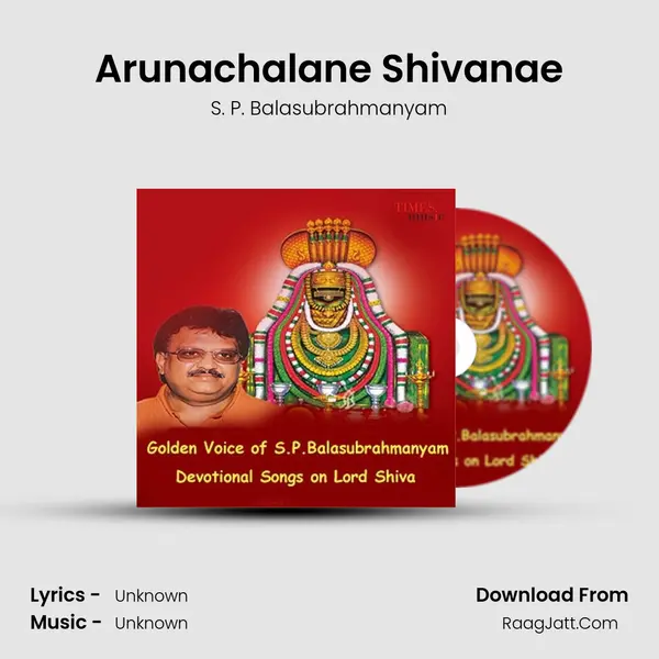 Arunachalane Shivanae MP3 Song by S. P. Balasubrahmanyam Cover