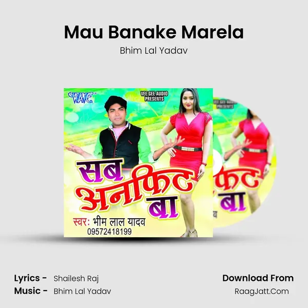 Mau Banake Marela MP3 Song by Bhim Lal Yadav Cover
